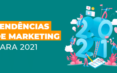 Marketing Digital: 5 tendências para ficar de olho em 2021